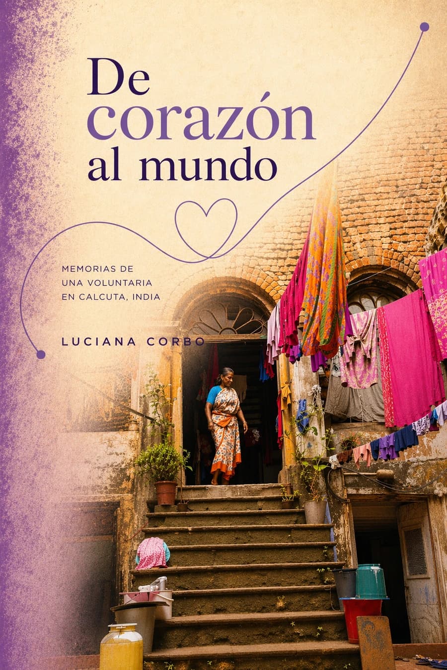 Portada de De corazón al mundo, de Luciana Corbo